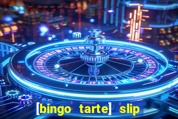 [bingo tarte] slip & stop 1988 part 1